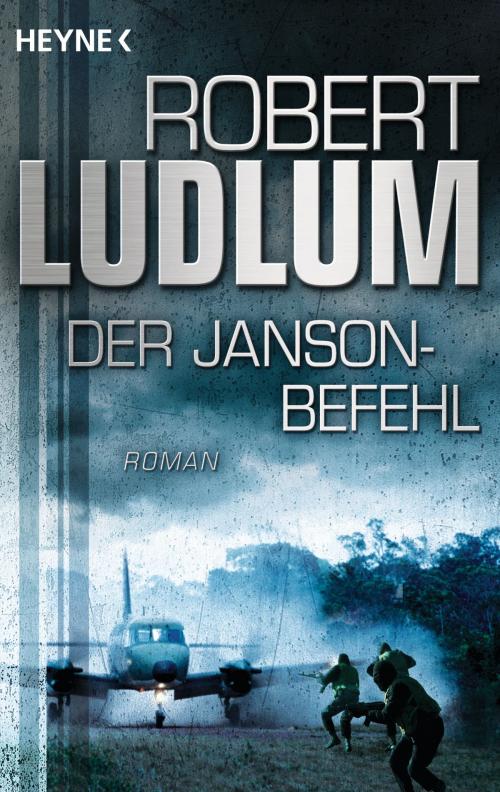 Cover of the book Der Janson Befehl by Robert Ludlum, Heyne Verlag