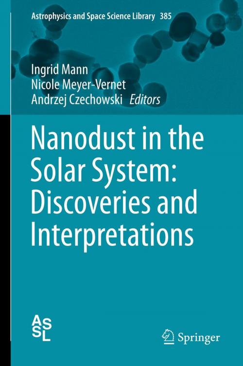 Cover of the book Nanodust in the Solar System: Discoveries and Interpretations by , Springer Berlin Heidelberg