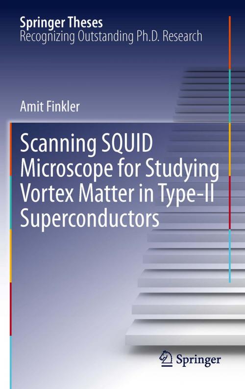 Cover of the book Scanning SQUID Microscope for Studying Vortex Matter in Type-II Superconductors by Amit Finkler, Springer Berlin Heidelberg