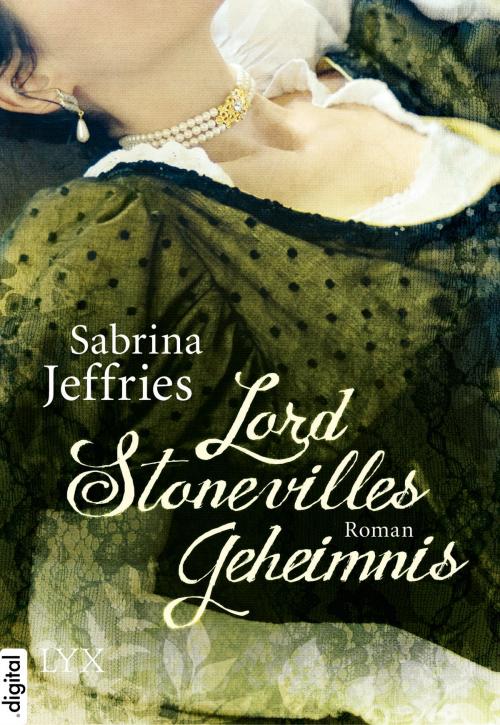 Cover of the book Lord Stonevilles Geheimnis by Sabrina Jeffries, LYX.digital