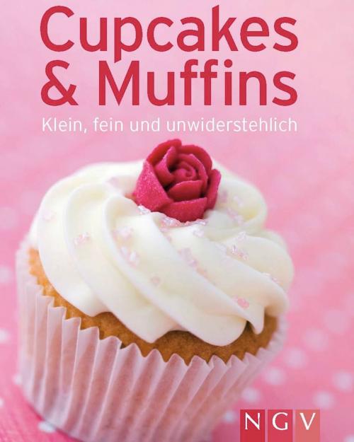 Cover of the book Cupcakes & Muffins by , Naumann & Göbel Verlag