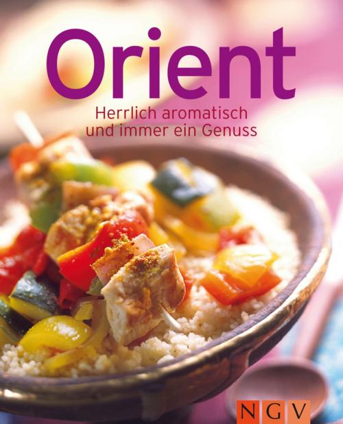 Cover of the book Orient by , Naumann & Göbel Verlag