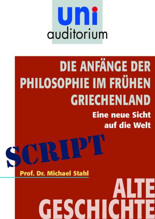 Cover of the book Die Anfänge der Philosophie im frühen Griechenland by Michael Stahl, Komplett Media GmbH