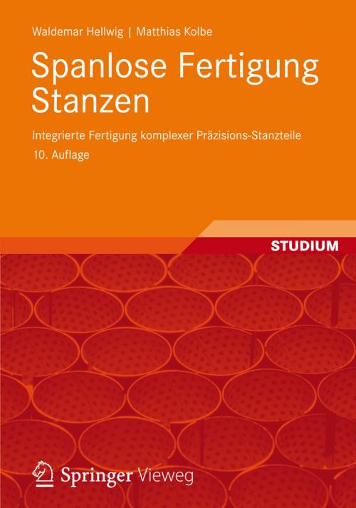 Cover of the book Spanlose Fertigung Stanzen by Waldemar Hellwig, Matthias Kolbe, Vieweg+Teubner Verlag