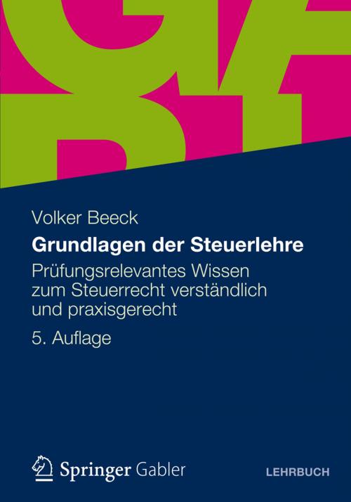 Cover of the book Grundlagen der Steuerlehre by Volker Beeck, Gabler Verlag