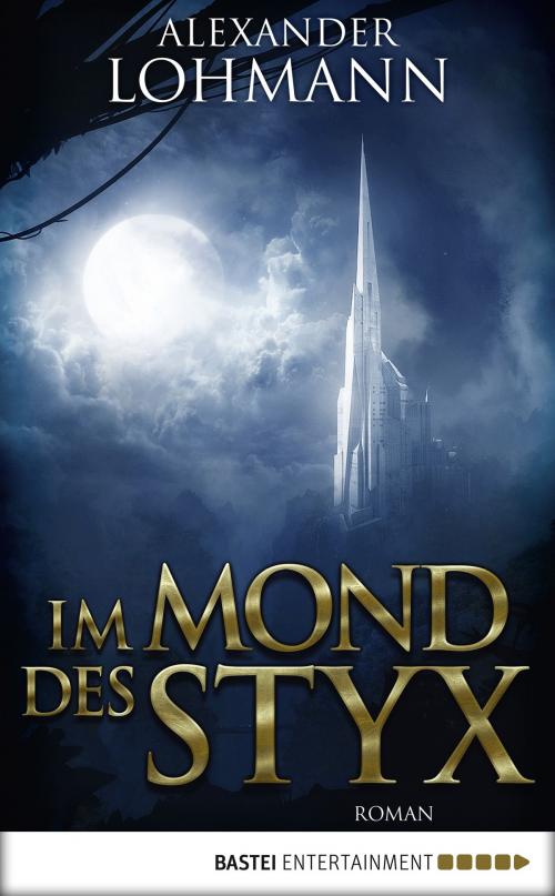Cover of the book Im Mond des Styx by Alexander Lohmann, Bastei Entertainment