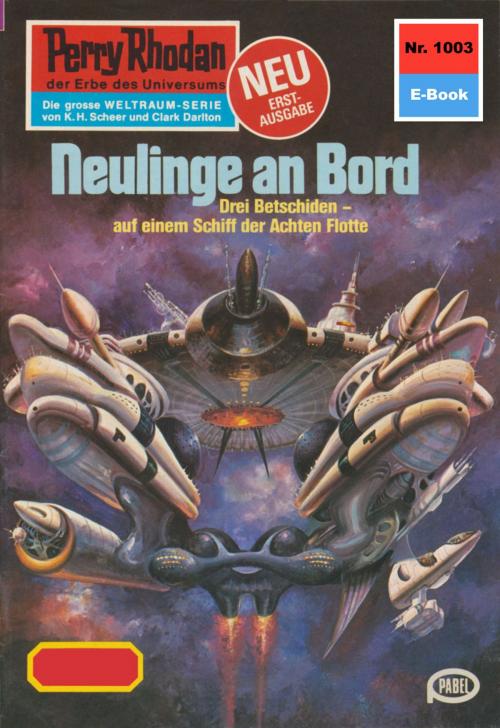 Cover of the book Perry Rhodan 1003: Neulinge an Bord by Peter Terrid, Perry Rhodan digital