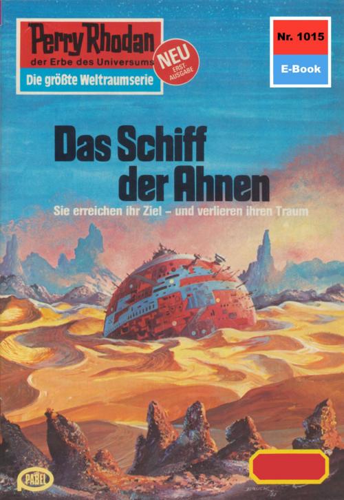 Cover of the book Perry Rhodan 1015: Das Schiff der Ahnen by Marianne Sydow, Perry Rhodan digital