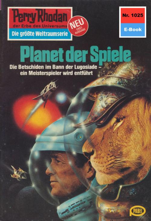 Cover of the book Perry Rhodan 1025: Planet der Spiele by Marianne Sydow, Perry Rhodan digital