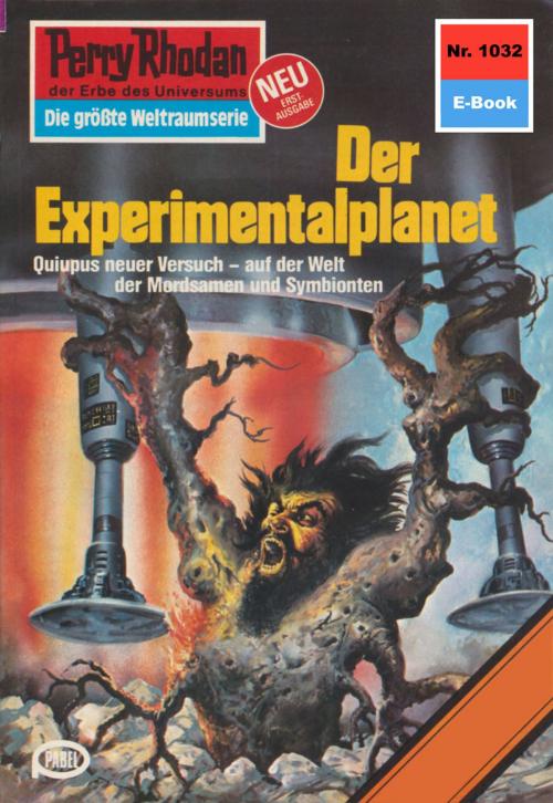 Cover of the book Perry Rhodan 1032: Der Experimentalplanet by Peter Griese, Perry Rhodan digital