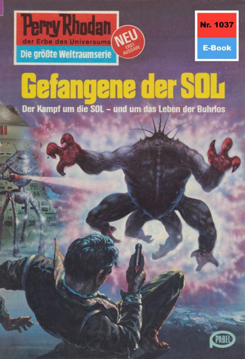 Cover of the book Perry Rhodan 1037: Gefangene der SOL by Peter Terrid, Perry Rhodan digital