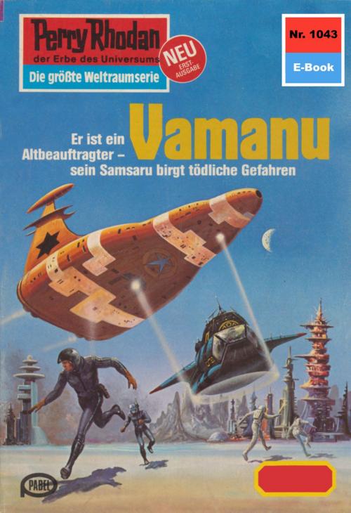 Cover of the book Perry Rhodan 1043: Vamanu by H.G. Ewers, Perry Rhodan digital