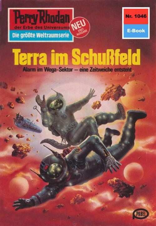 Cover of the book Perry Rhodan 1046: Terra im Schußfeld by Clark Darlton, Perry Rhodan digital