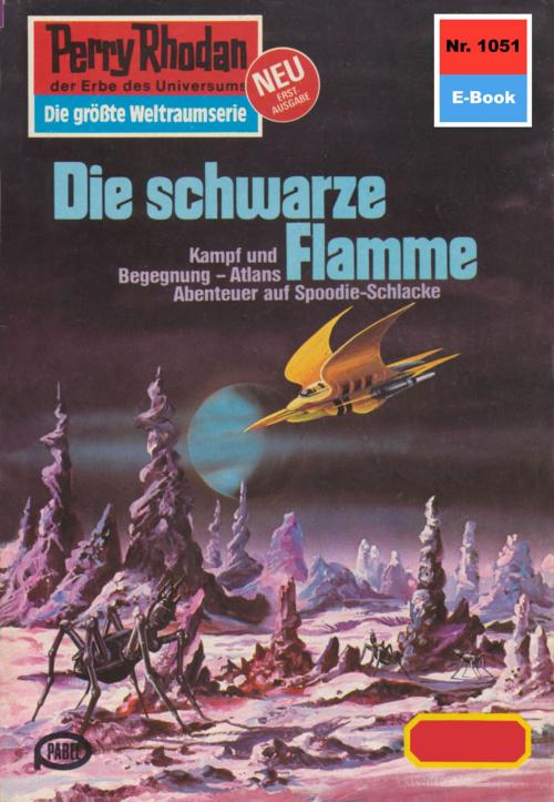 Cover of the book Perry Rhodan 1051: Die schwarze Flamme by Ernst Vlcek, Perry Rhodan digital