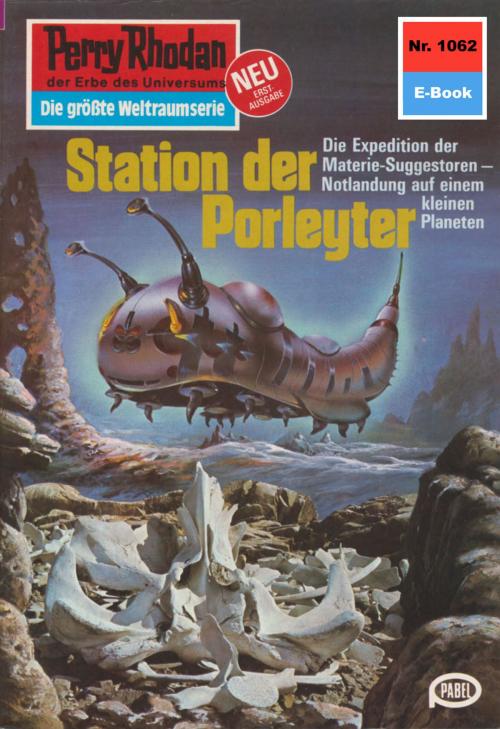 Cover of the book Perry Rhodan 1062: Station der Porleyter by H.G. Ewers, Perry Rhodan digital