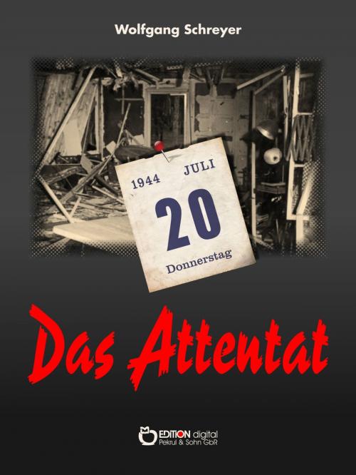 Cover of the book Das Attentat by Wolfgang Schreyer, EDITION digital