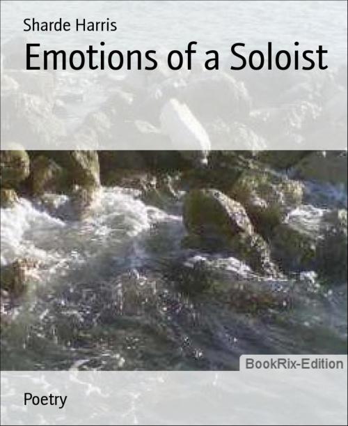 Cover of the book Emotions of a Soloist by Sharde Harris, BookRix