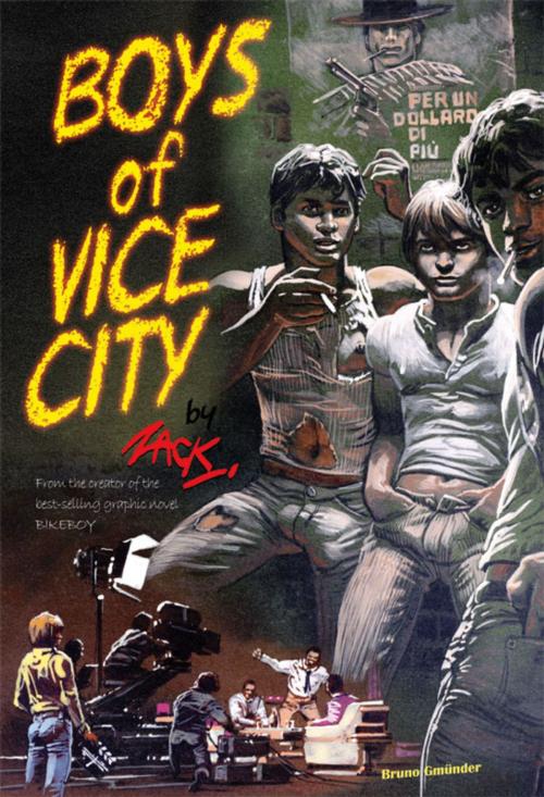 Cover of the book Boys of Vice City by Zack Fraker, Bruno Gmünder Verlag
