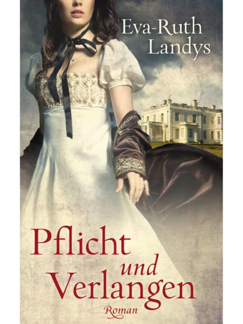 Cover of the book Pflicht und Verlangen by Eva-Ruth Landys, Edition Carat