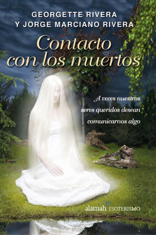 Cover of the book Contacto con los muertos by Georgette Rivera, Penguin Random House Grupo Editorial México