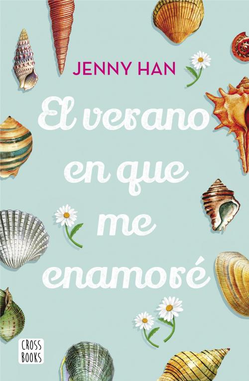Cover of the book El verano en que me enamoré by Jenny Han, Grupo Planeta