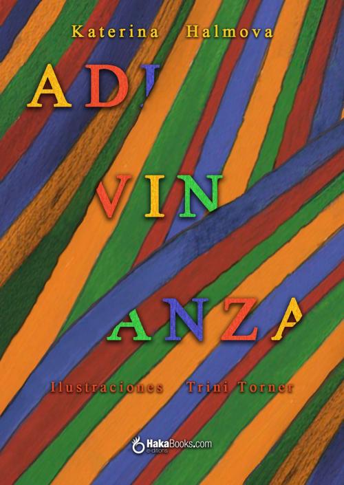 Cover of the book Adivinanza by Katerina Halmova, Hakabooks
