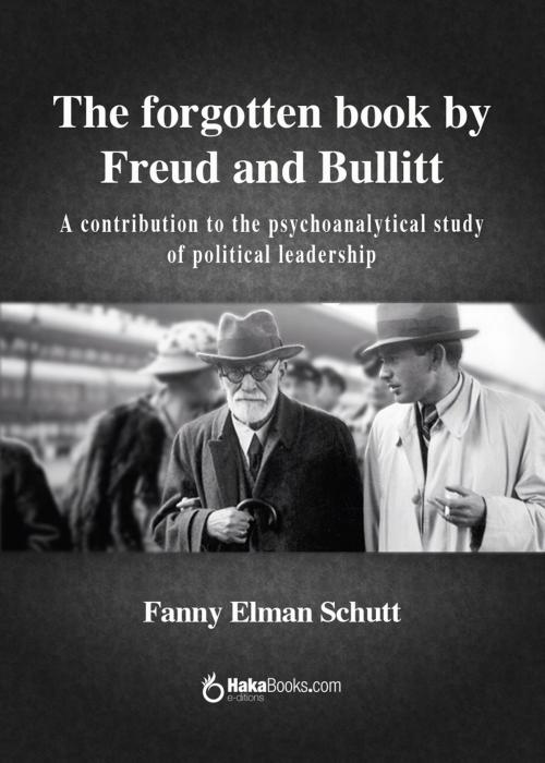 Cover of the book The forgotten book by Freud and Bullit by Fanny Elman Schutt, Hakabooks