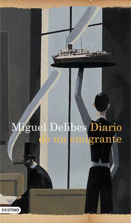 Cover of the book Diario de un emigrante by Miguel Delibes, Grupo Planeta