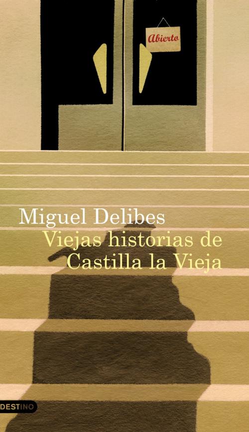 Cover of the book Viejas historias de Castilla la Vieja by Miguel Delibes, Grupo Planeta