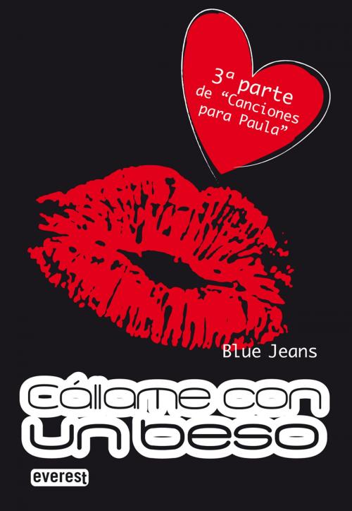 Cover of the book Cállame con un beso by Blue Jeans, Editorial Everest