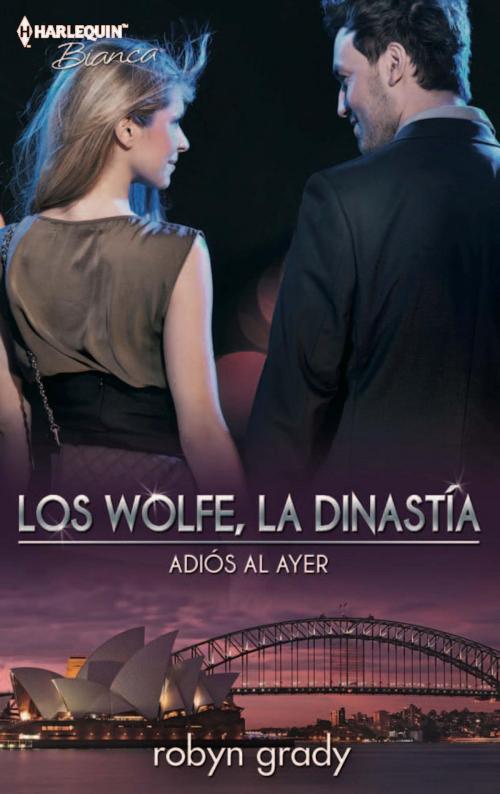 Cover of the book Adiós al ayer by Robyn Grady, Harlequin, una división de HarperCollins Ibérica, S.A.