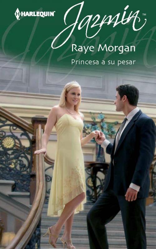 Cover of the book Princesa a su pesar by Raye Morgan, Harlequin, una división de HarperCollins Ibérica, S.A.