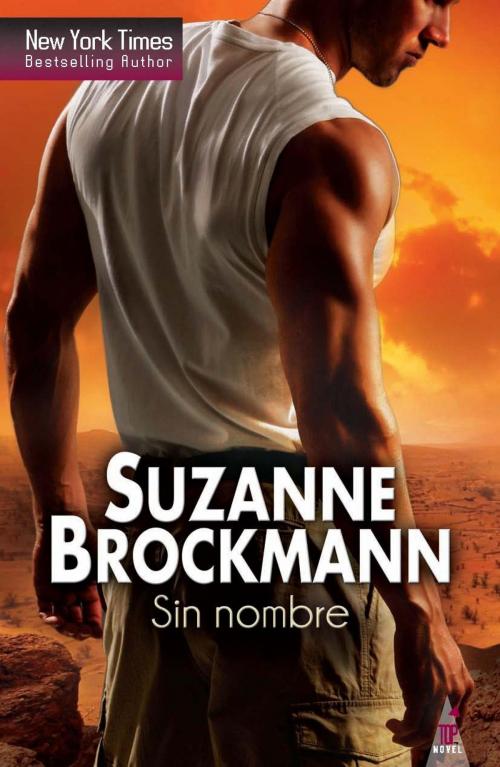 Cover of the book Sin nombre by Suzanne Brockmann, Harlequin, una división de HarperCollins Ibérica, S.A.