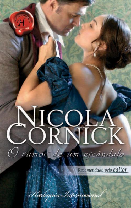 Cover of the book O rumor de um escândalo by Nicola Cornick, Harlequin, uma divisão de HarperCollins Ibérica, S.A.