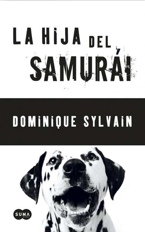 Cover of the book La hija del samurái by Dominique Sylvain, Penguin Random House Grupo Editorial España