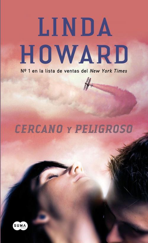 Cover of the book Cercano y peligroso by Linda Howard, Penguin Random House Grupo Editorial España