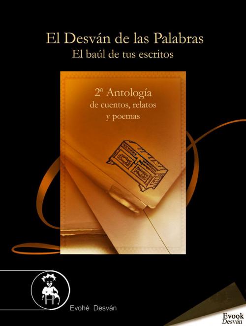 Cover of the book II Antología de El Desván de las Palabras by VV.AA., Ediciones Evohé