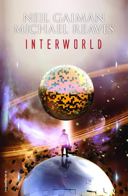 Cover of the book Interworld by Neil Gaiman, Roca Editorial de Libros