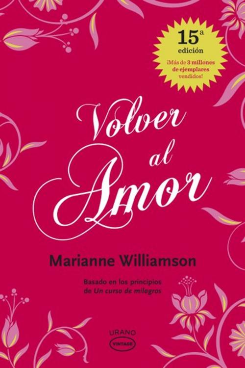 Cover of the book Volver al amor by Marianne Williamson, Urano