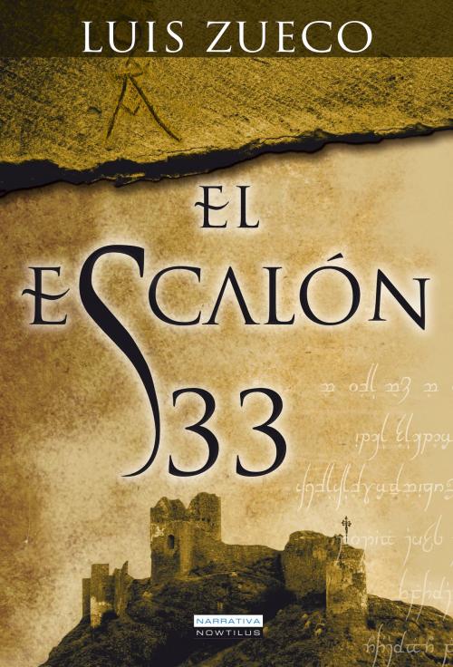 Cover of the book El escalón 33 by Luis Zueco Giménez, Nowtilus