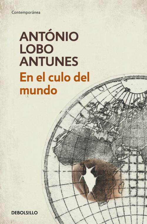 Cover of the book En el culo del mundo by António Lobo Antunes, Penguin Random House Grupo Editorial España