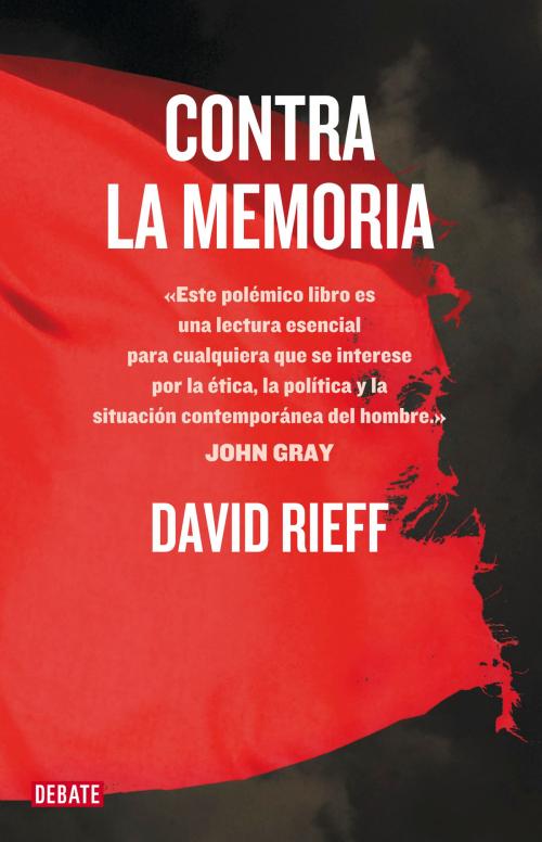 Cover of the book Contra la memoria by David Rieff, Penguin Random House Grupo Editorial España