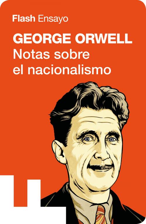 Cover of the book Notas sobre el nacionalismo (Colección Endebate) by George Orwell, Penguin Random House Grupo Editorial España