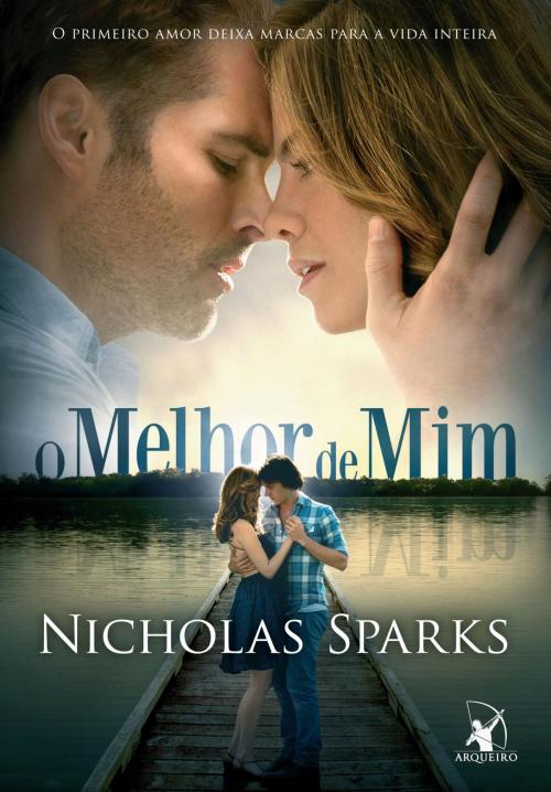Cover of the book O melhor de mim by Nicholas Sparks, Arqueiro