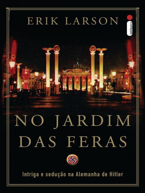Cover of the book No jardim das feras by Erik Larson, Intrínseca