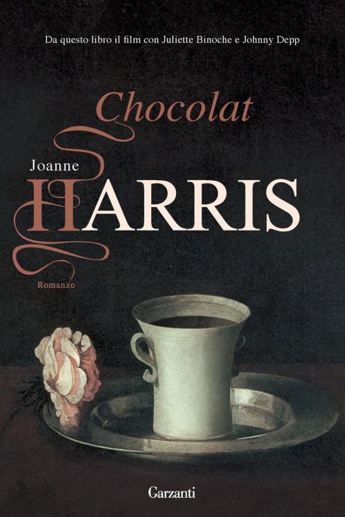 Cover of the book Chocolat by Joanne Harris, Garzanti