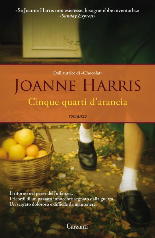 Cover of the book Cinque quarti d'arancia by Joanne Harris, Garzanti