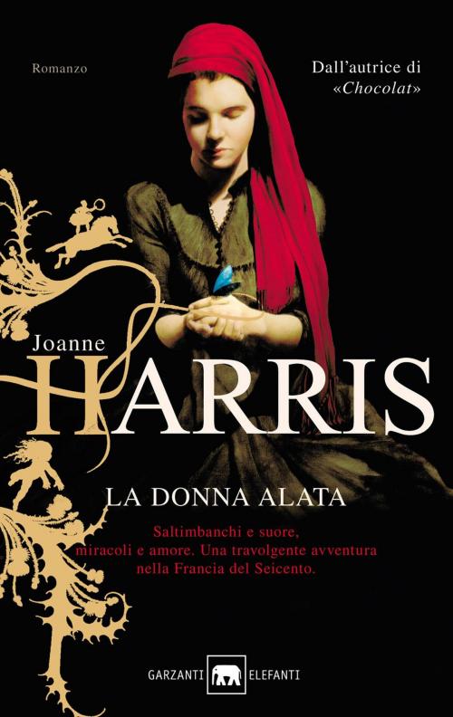 Cover of the book La donna alata by Joanne Harris, Garzanti