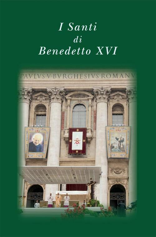 Cover of the book I santi di Benedetto XVI by Benedetto XVI, Libreria Editrice Vaticana
