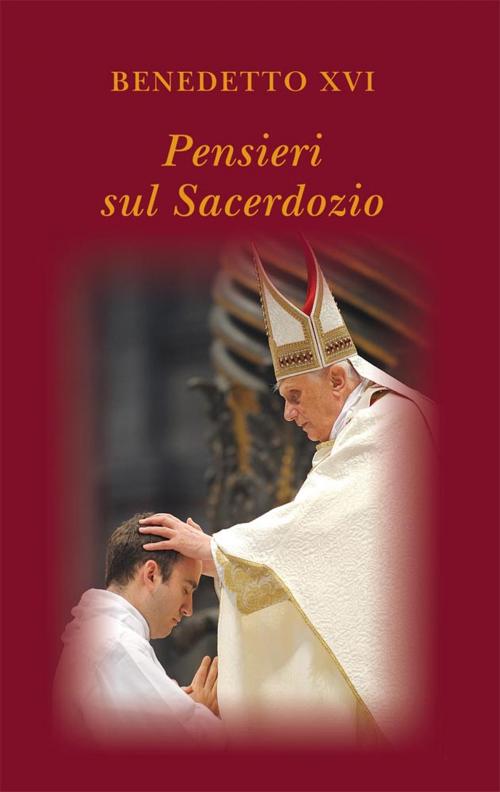 Cover of the book Pensieri sul sacerdozio by Benedetto XVI, Libreria Editrice Vaticana